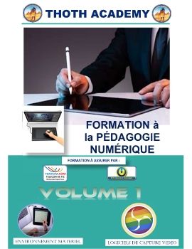 THOTH ACADEMY2-VOLUME1-FORMATION PEDAGOGIE NUMERIQUE