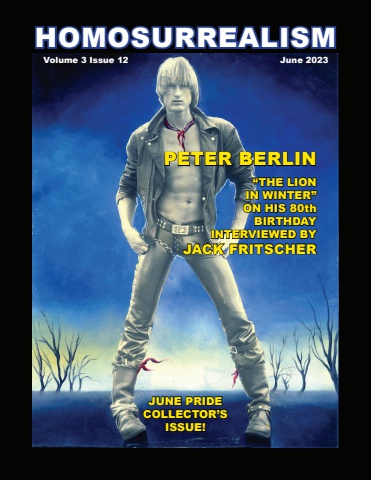 Homosurrealism Vol 3 No 12 June 2023-Peter Berlin
