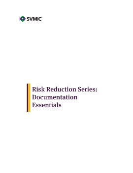 Risk Reduction Series - Documentation Essentials (Part One)