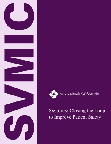 Systems - Closing the Loop to Improve Patient Safety