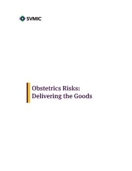 Obstetrics Risk - Delivering the Goods Part One