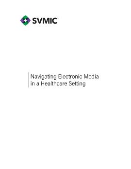 Part 1 Navigating Electronic Media in a Healthcare Setting