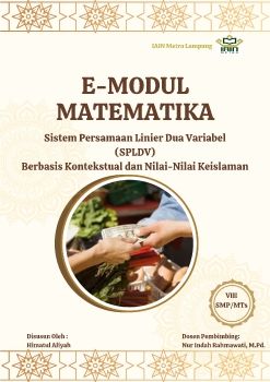 E-MODUL MATEMATIKA SPLDV BERBASIS KONTEKSTUAL DAN NILAI-NILAI KEISLAMAN