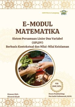 E-MODUL MATEMATIKA SPLDV BERBASIS KONTEKSTUAL DAN NILAI-NILAI KEISLAMAN