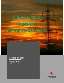 CÁLCULO DE LOS PARÁMETROS ELÉCTRICOS DE LA LÍNEA DE TRANSMISIÓN EN 115kV, CON DISPOSITIVOS FACT'S