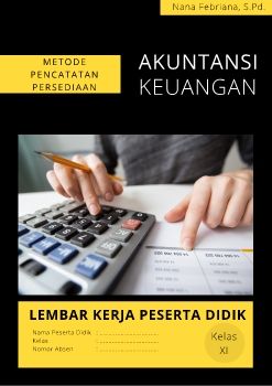 LKPD Metode Pencatatan Persediaan (Akuntansi Keuangan) Nana Febriana, S.Pd