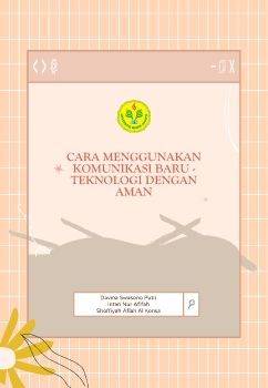 E - Module Cara Menggunakan Komunikasi Baru, Teknologi Dengan Aman