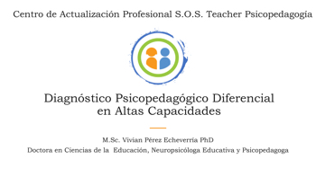 Diagnóstico Psicopedagógico Diferencial en Altas Capacidades