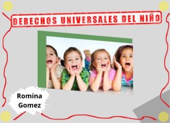 DERECHOS UNIVERSALES DEL NIÑO-I- Autor Romina Gomez