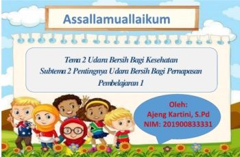 Tema 2 Udara Bersih Bagi Kesehatan  Subtema 2 Pentingnya Udara Bersih Bagi Pernapasan Pembelajaran 1 