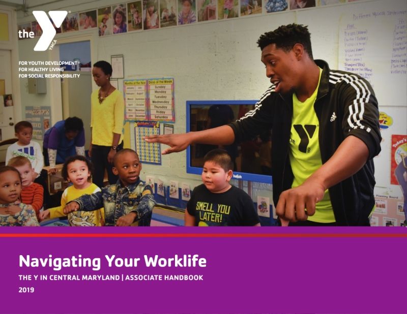 Navigating Your Work Life l The Y in Central Maryland l Associate Handbook l 2019