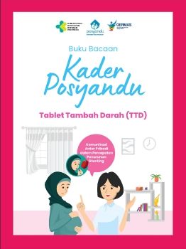 BUKU BACAAN KADER POSYANDU TABLET TAMBAH DARAH (TTD)