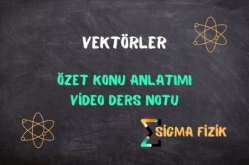 Vektörler-1 özet konu-etkileşimsiz