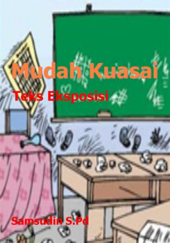 Mudah Kuasai Teks Eksposisi