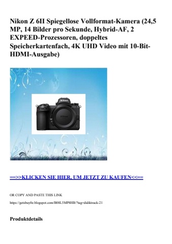 3170 nikon z 6ii spiegellose vollformat-kamera  24 5 mp  14 bilder pro sekunde  hybrid-af  2 expeed-proz