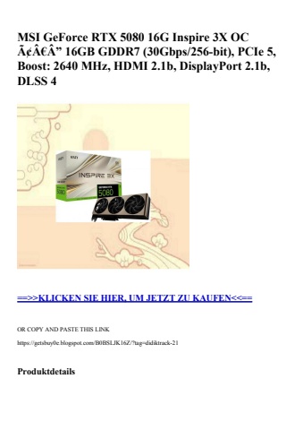 3514 msi geforce rtx 5080 16g inspire 3x oc ã¢â€â” 16gb gddr7  30gbps 256-bit   pcie 5  boost  2640 mhz