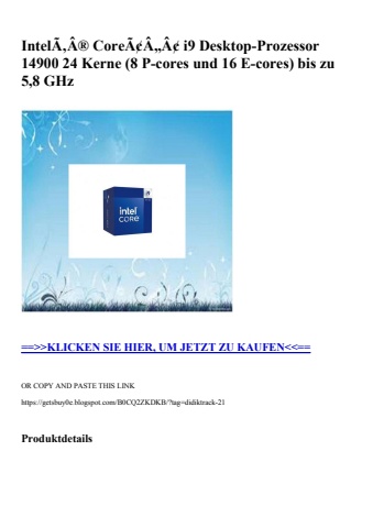 9259 intelã‚â® coreã¢â„â¢ i9 desktop-prozessor 14900 24 kerne  8 p-cores und 16 e-cores  bis zu 5 8 ghz