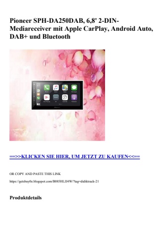 6824 pioneer sph-da250dab  6 8' 2-din-mediareceiver mit apple carplay  android auto  dab  und bluetooth