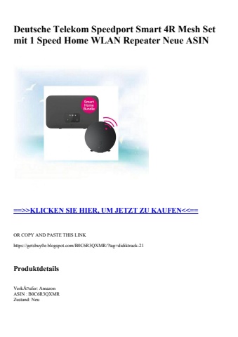 0222 deutsche telekom speedport smart 4r mesh set mit 1 speed home wlan repeater neue asin