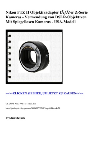 1243 nikon ftz ii objektivadapter fãƒâ¼r z-serie kameras - verwendung von dslr-objektiven mit spiegellos