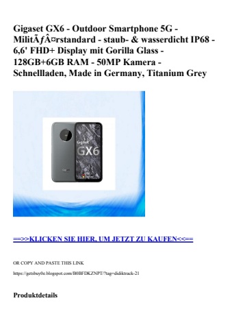 7484 gigaset gx6 - outdoor smartphone 5g - militãƒâ¤rstandard - staub-   wasserdicht ip68 - 6 6' fhd  di