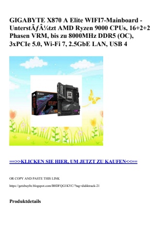 6830 gigabyte x870 a elite wifi7-mainboard - unterstãƒâ¼tzt amd ryzen 9000 cpus  16 2 2 phasen vrm  bis