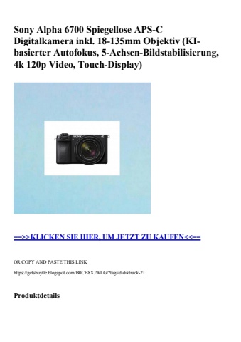 4888 sony alpha 6700 spiegellose aps-c digitalkamera inkl