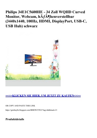 6505 philips 34e1c5600he - 34 zoll wqhd curved monitor  webcam  hãƒâ¶henverstellbar  3440x1440  100hz  h