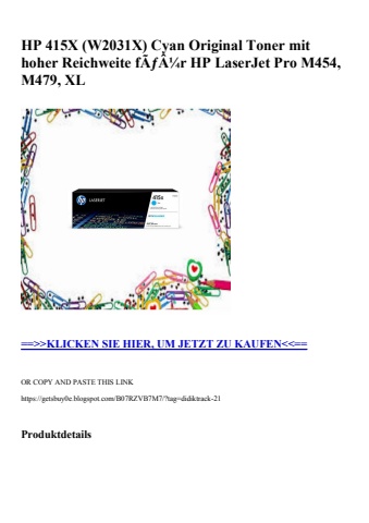 3692 hp 415x  w2031x  cyan original toner mit hoher reichweite fãƒâ¼r hp laserjet pro m454  m479  xl