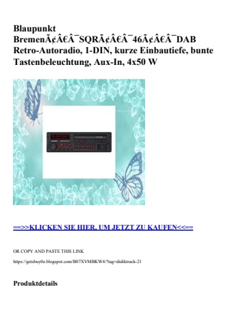 9950 blaupunkt bremenã¢â€â¯sqrã¢â€â¯46ã¢â€â¯dab retro-autoradio  1-din  kurze einbautiefe  bunte tastenb