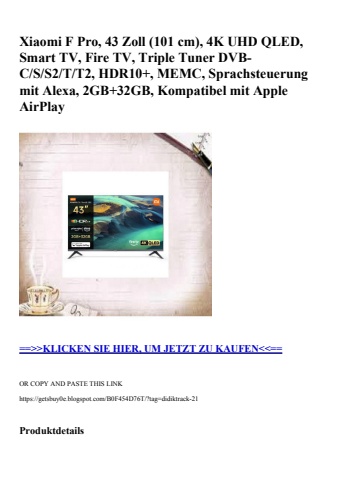 3358 xiaomi f pro  43 zoll  101 cm   4k uhd qled  smart tv  fire tv  triple tuner dvb-c s s2 t t2  hdr10