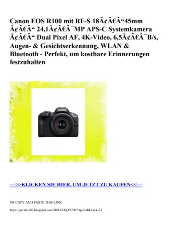 6141 canon eos r100 mit rf-s 18ã¢â€â“45mm ã¢â€â“ 24 1ã¢â€â¯mp aps-c systemkamera ã¢â€â“ dual pixel af  4