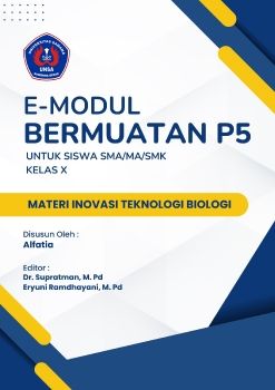 E-modul Bermuatan P5 Materi Inovasi Teknologi Biologi