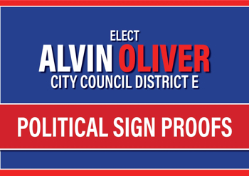 Alvin Oliver Campaign SIGNS PROOF