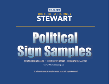 Signs Re-Elect DA Stewart - DESIGNS SAMPLES 