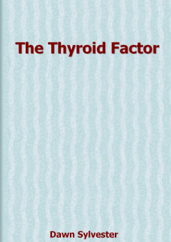 Thyroid Factor E-BOOK Dawn Sylvester PDF Download