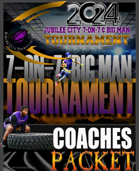 2024 Jubilee City 7-on-7 & Big Man COACHES PACKET