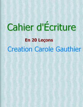 Atelier d'Ecriture en 20 Lecons, Creation Carole Gauthier2_Neat