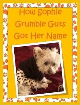 How Sophie Grumble Guts Got Her Name 