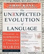 The Unexpected Evolution of Language