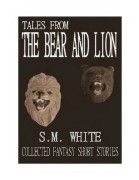 Tales from the Bear and Lion