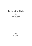 Lucius the Club