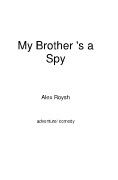 My Brother's a Spy