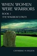 When-Women-Were-Warriors-Book-I