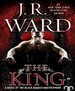 king_ a novel of the black dagger brotherhood, the - j r ward