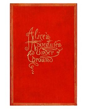 Alice's adventures under ground