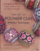 the art of polymer clay millefiori techniquesk