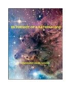 In Pursuit of a Rational God