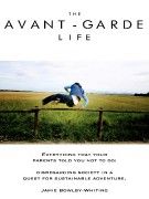 The Avante Garde Life