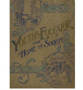 Youth's educator for home and society